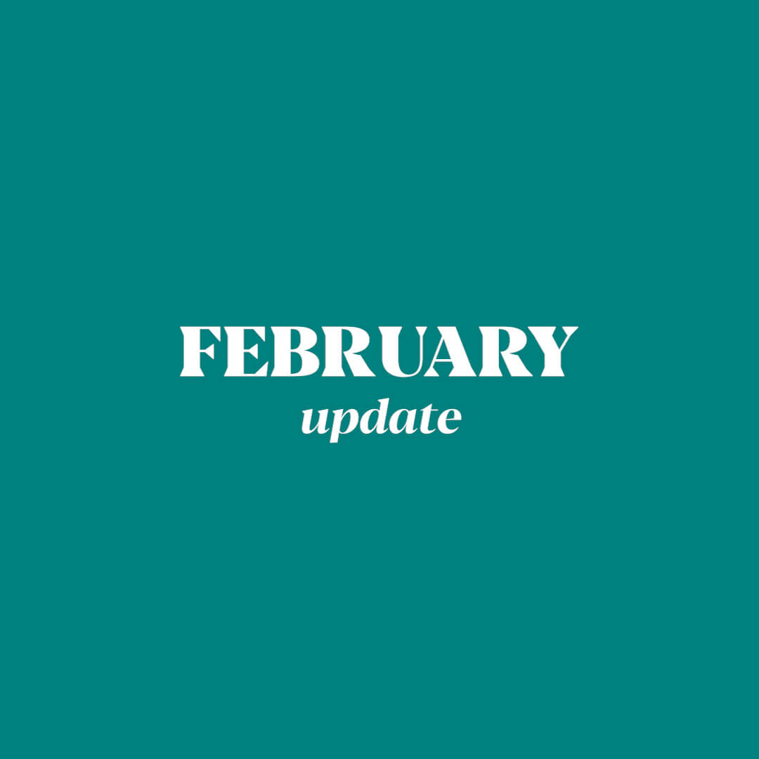 February Update!