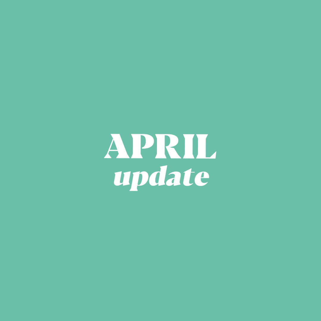 April Update!